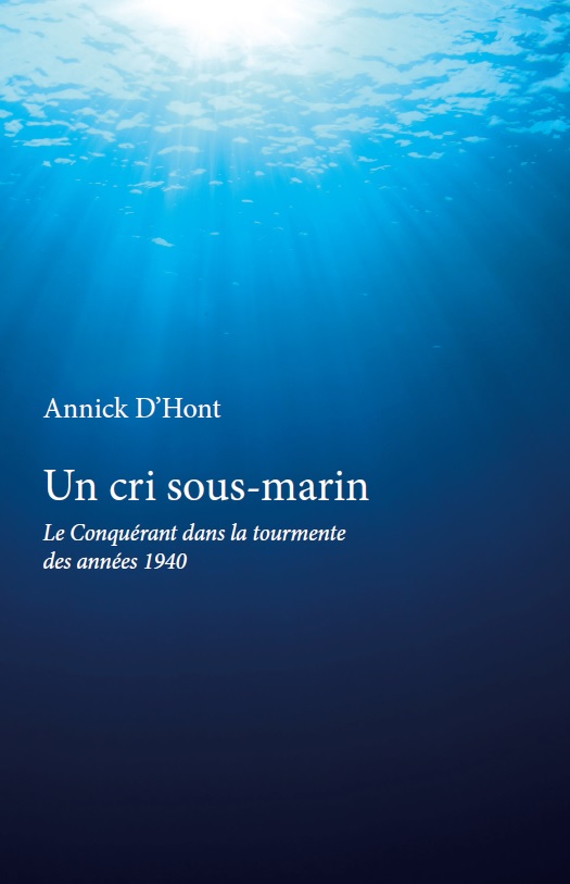 Le sous-marin le Conqurant : un cri sous-marin